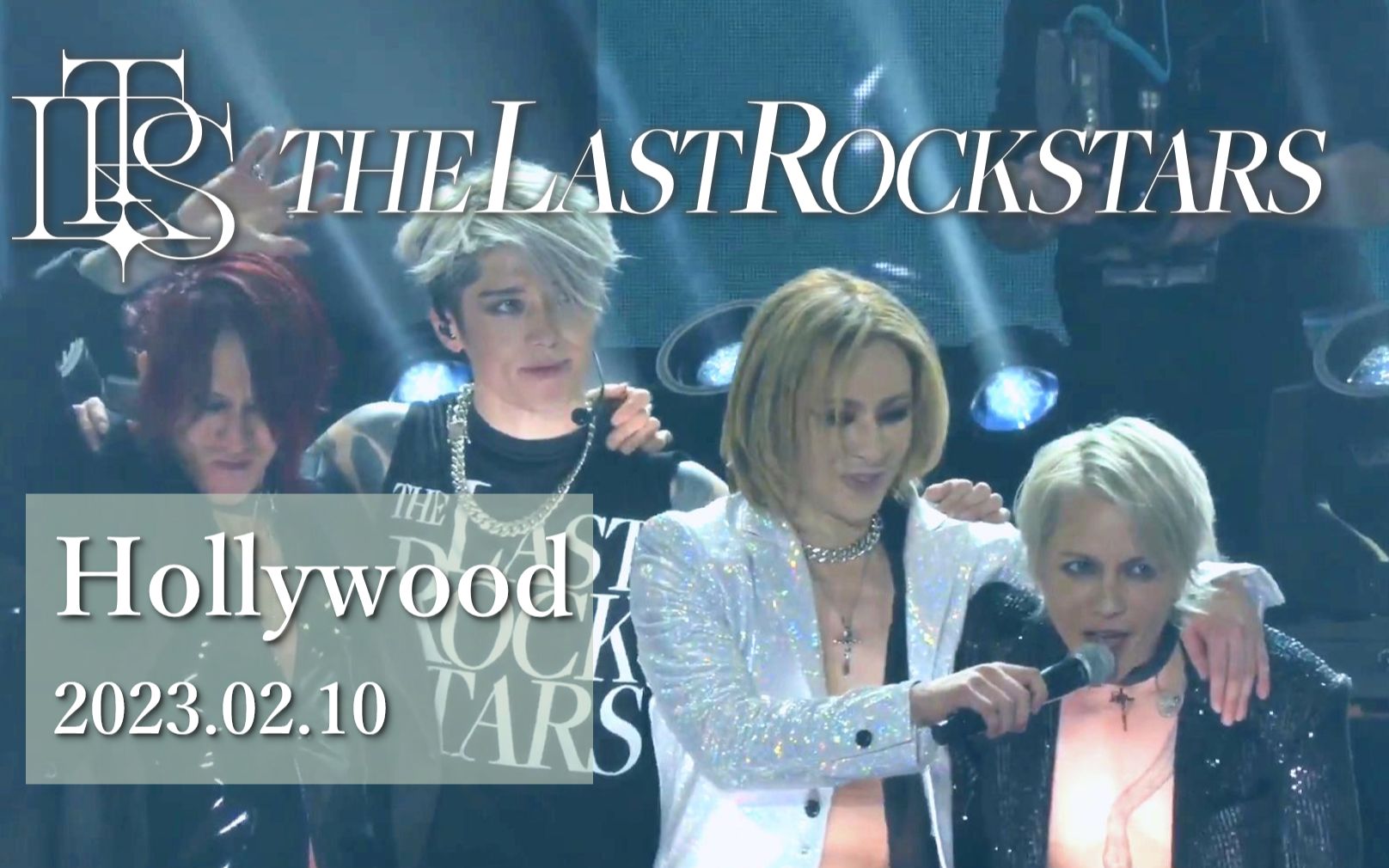 [图][超清TS] The Last Rockstars｜LA公演全场(BAND-MAID opening)｜Live From Hollywood｜20230210