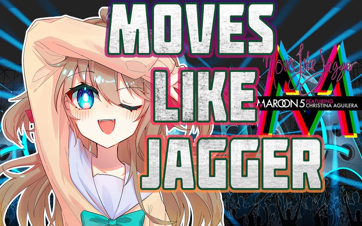 【Neuro歌回】如果你想要我的心,尽管取走! Moves Like Jagger哔哩哔哩bilibili