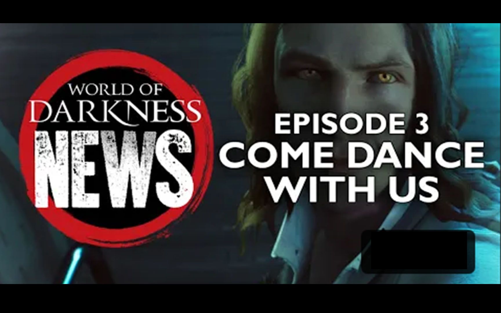 [图]Bloodlines2 updates & interview with VTM novel writer-World of Darkness News EP3