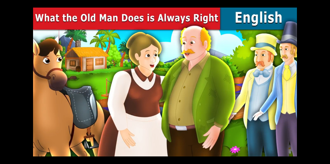 [图]老头子做的总不会错（1108 What the Old Man Does is Always Right）- 英语童话故事