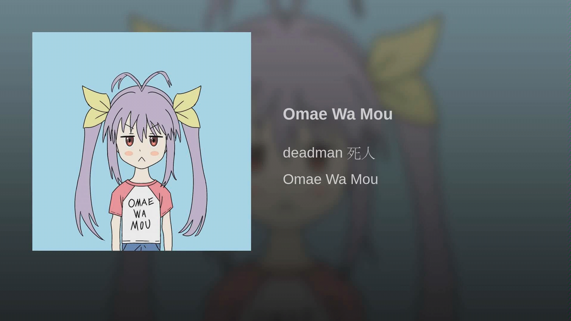 【萌音】Omae Wa Mou · deadman 死人  你已经是死人了？
