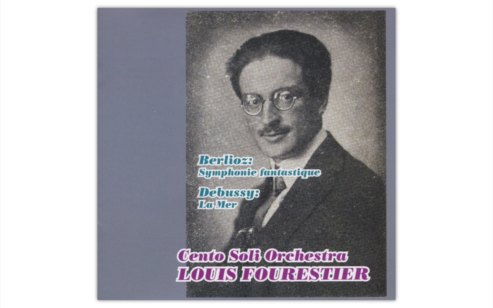 [图]『Louis Fourestier』德彪西:大海&柏辽兹:幻想交响曲/Debussy：La Mer+Berlioz： Symphonie Fantastique