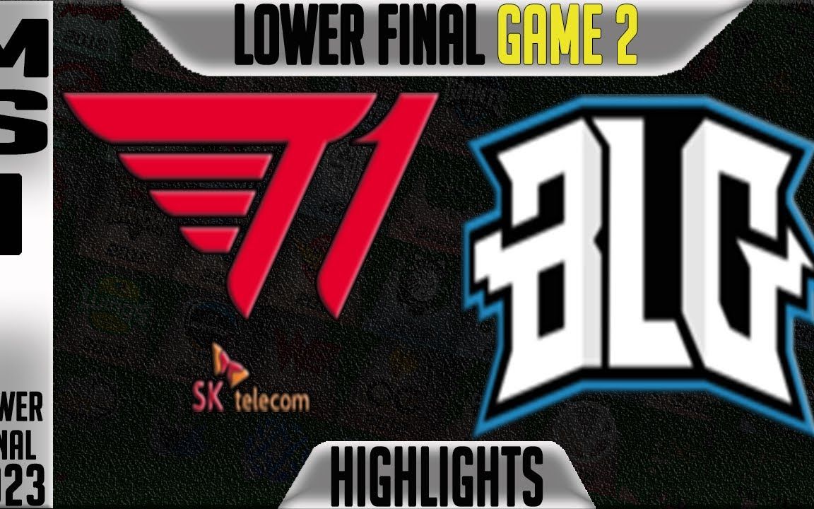 【英文流集锦】T1 vs BLG Highlights Game 2  MSI 2023 Brackets Lower Final Day 11哔哩哔哩bilibili英雄联盟游戏集锦