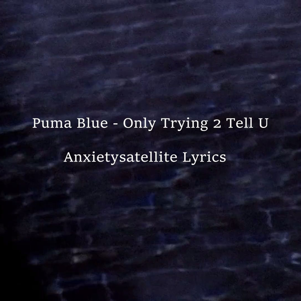 Puma Blue – Only Trying 2 Tell U / Moon Undah Water – Vinyl