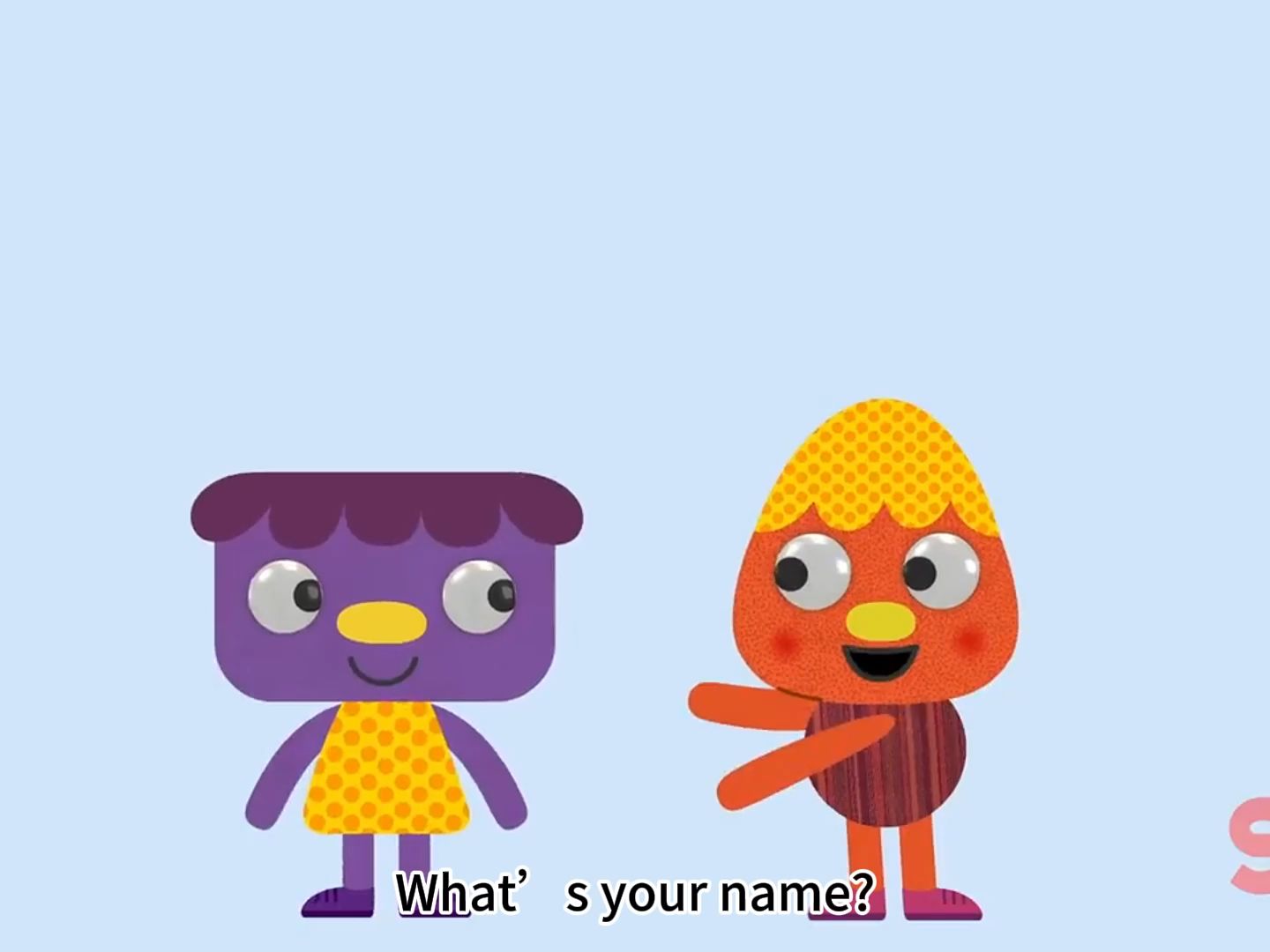 whats your name你叫什么名字?