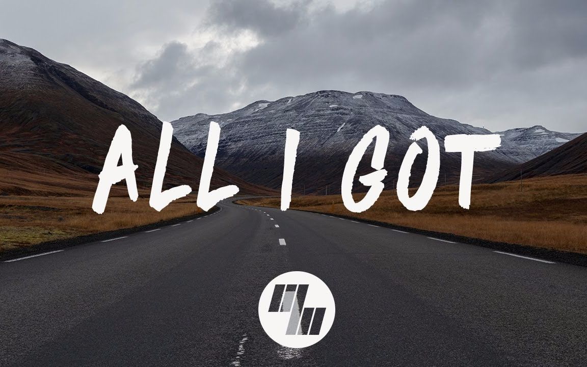 [图]【单曲】Said The Sky - All I Got (Lyrics - Lyric Video) With Kwesi（720p）