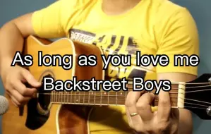 Download Video: 吉他伴奏 | As long as you love me  - Backstreet Boys（卡拉OK字幕）