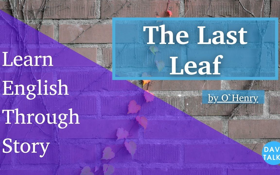 [图]【故事学英语入门级】The Last Leaf