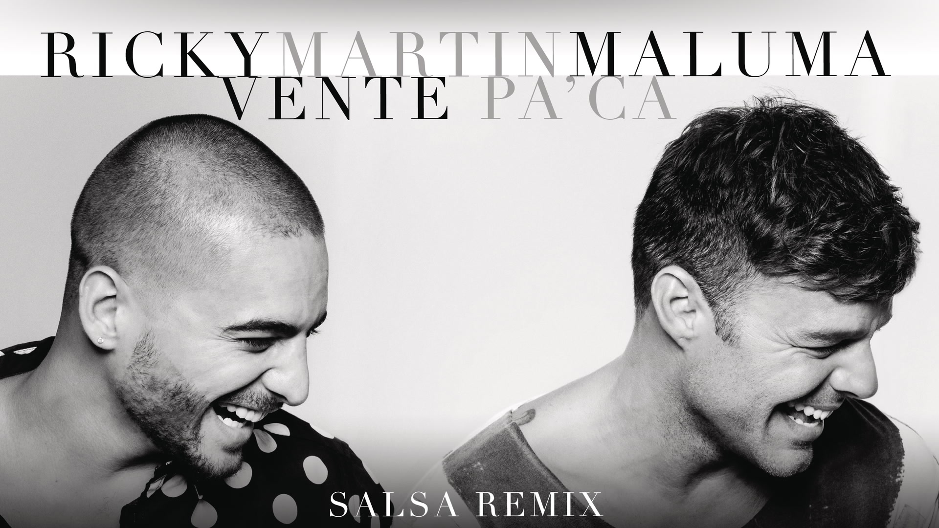 [图]Vente Pa' Ca ((Versión Salsa)[Cover Audio]) - Ricky Martin&Maluma