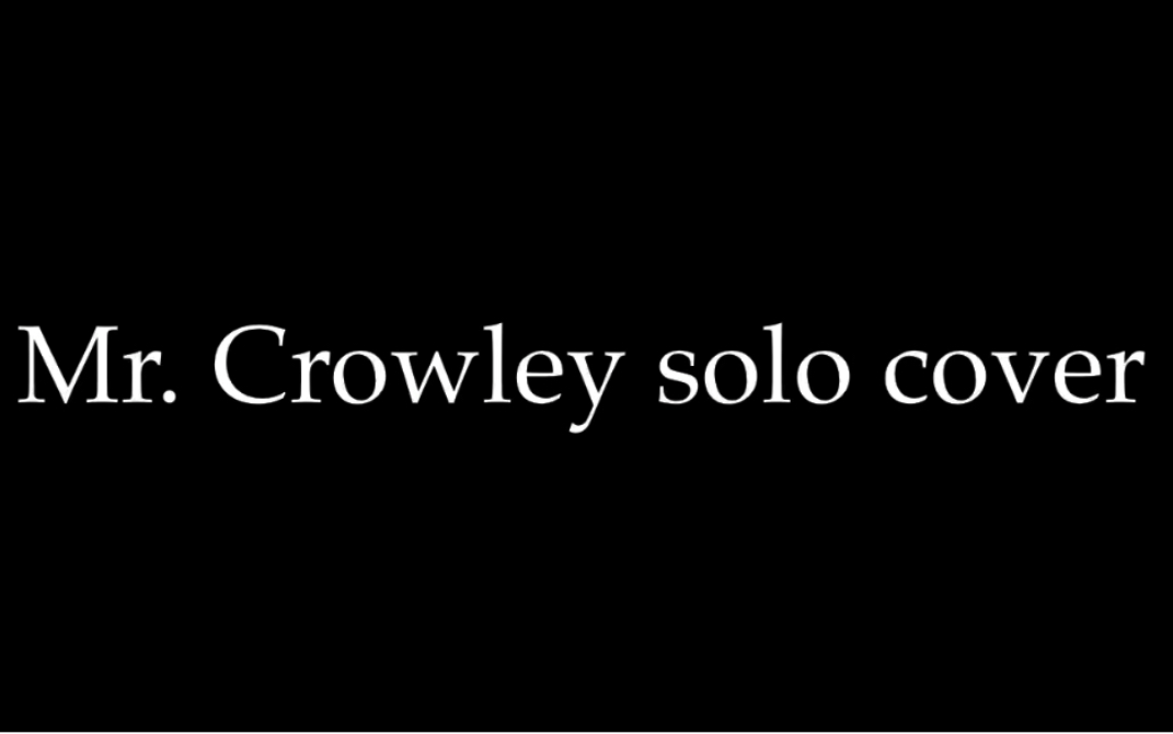 [图]【电吉他翻弹】Mr. Crowley solo cover