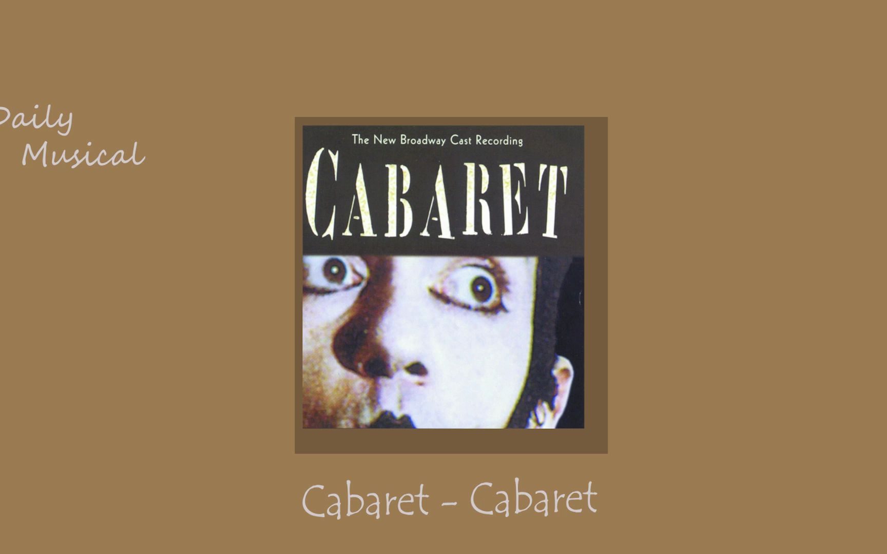 [图]音乐剧日推歌单 l Tuesday l Cabaret - Cabaret