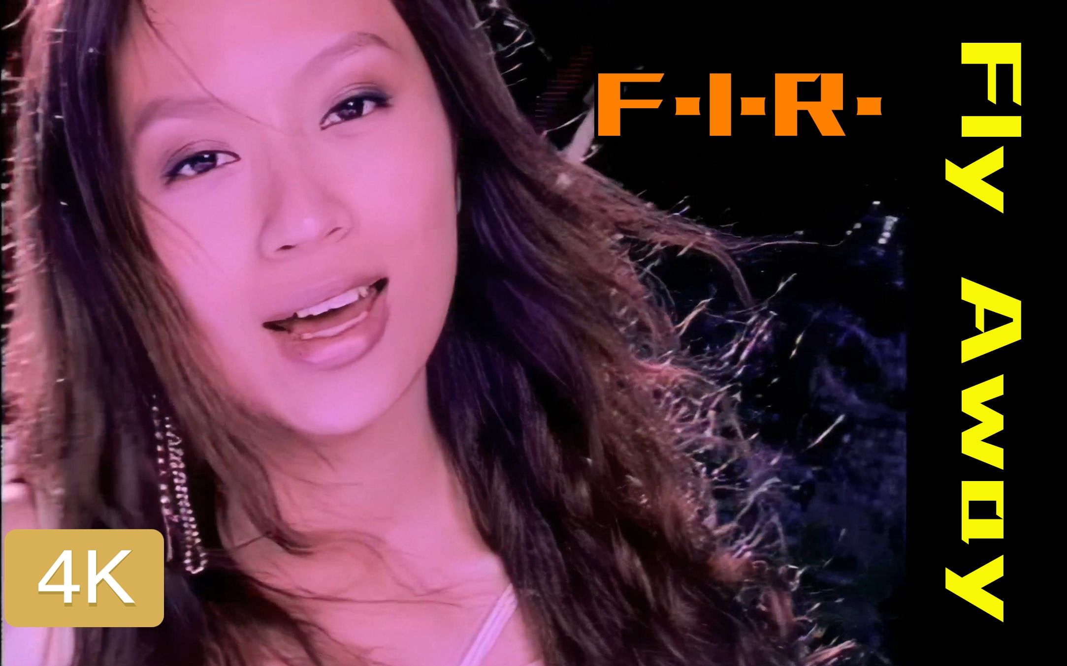 [图]【4K修复】F.I.R.（飞儿乐团）- 《Fly Away》