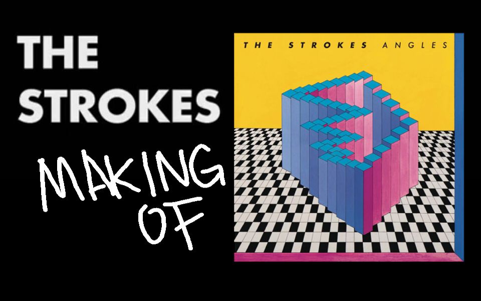 [图]The Strokes - Making Of Angles 2010