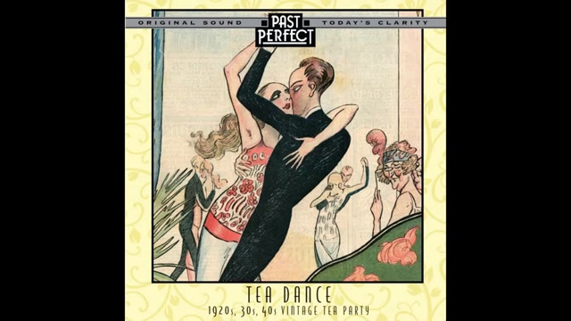 【背景音乐】Tea Dance | 1920s,30s,40s | 复古酒会party哔哩哔哩bilibili