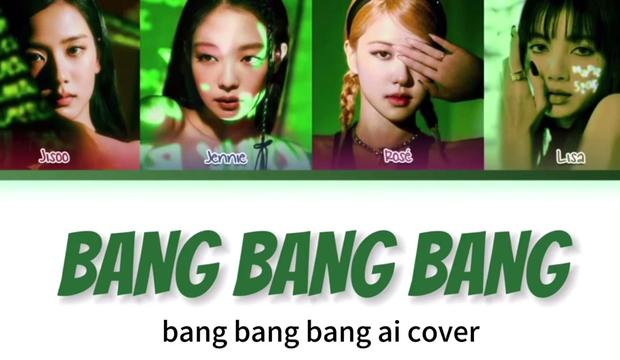 blackpink(ai翻唱)bang bang bang