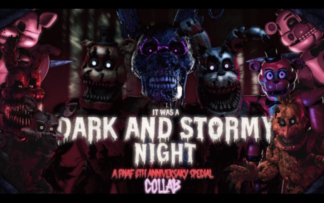 [图]【SFM/FNAF】“It Was A Dark and Stormy Night” 一个月黑风高的夜晚 (合作动画)