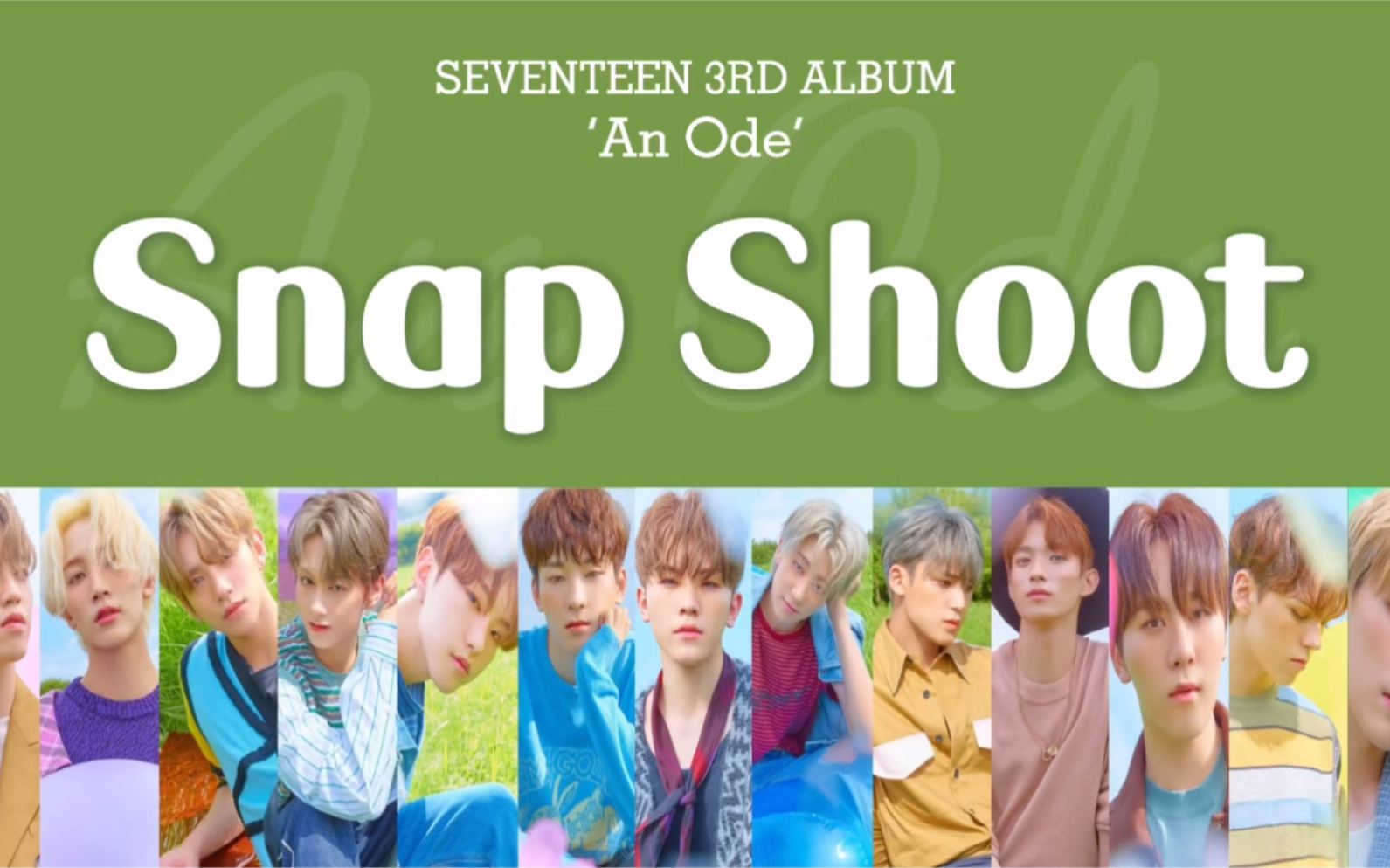 [图]SEVENTEEN-Snap Shoot 中字罗马音歌词版 歌词分配认人【正规三辑】