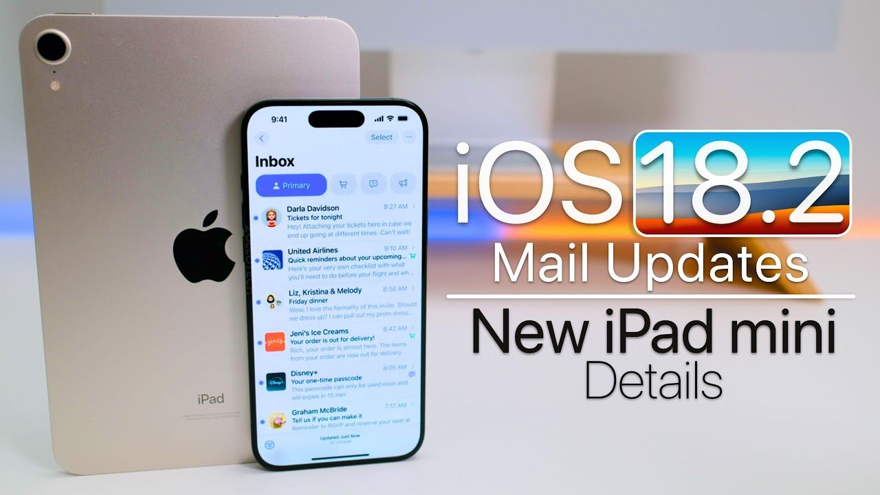 【搬运】iOS 18.2 邮件重新设计和新 iPad mini 公告详细信息【 zollotech】哔哩哔哩bilibili