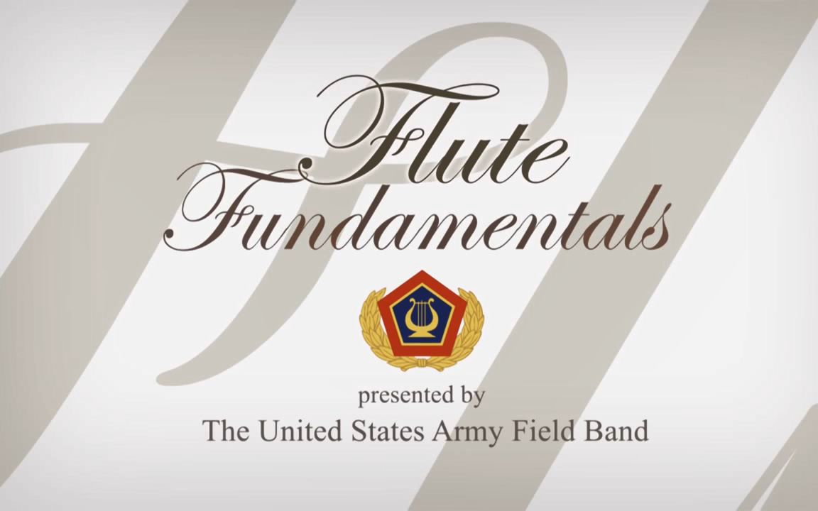 【油管搬运】美国军乐队长官教授长笛基本技巧 Flute Fundamentals [HD]哔哩哔哩bilibili