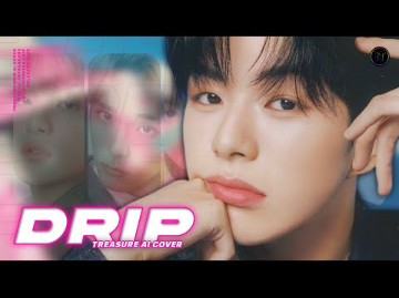 【AI COVER】TREATURE—BABYMONSTER《Drip》哔哩哔哩bilibili