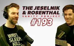 Descargar video: JRVP Jeselnik&Rosenthal Vanity Project Ep193