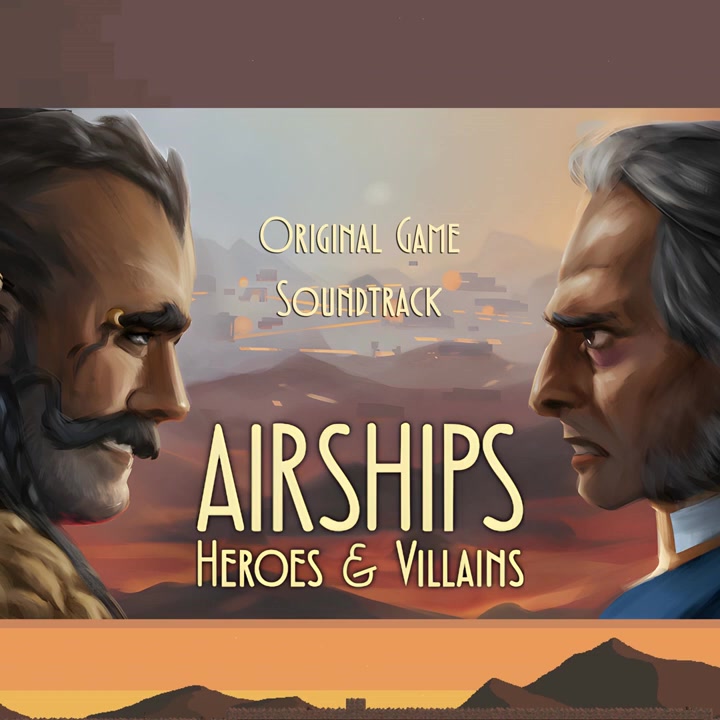 [图]【OST】Airships Heroes and Villains (Original Game Soundtrack)