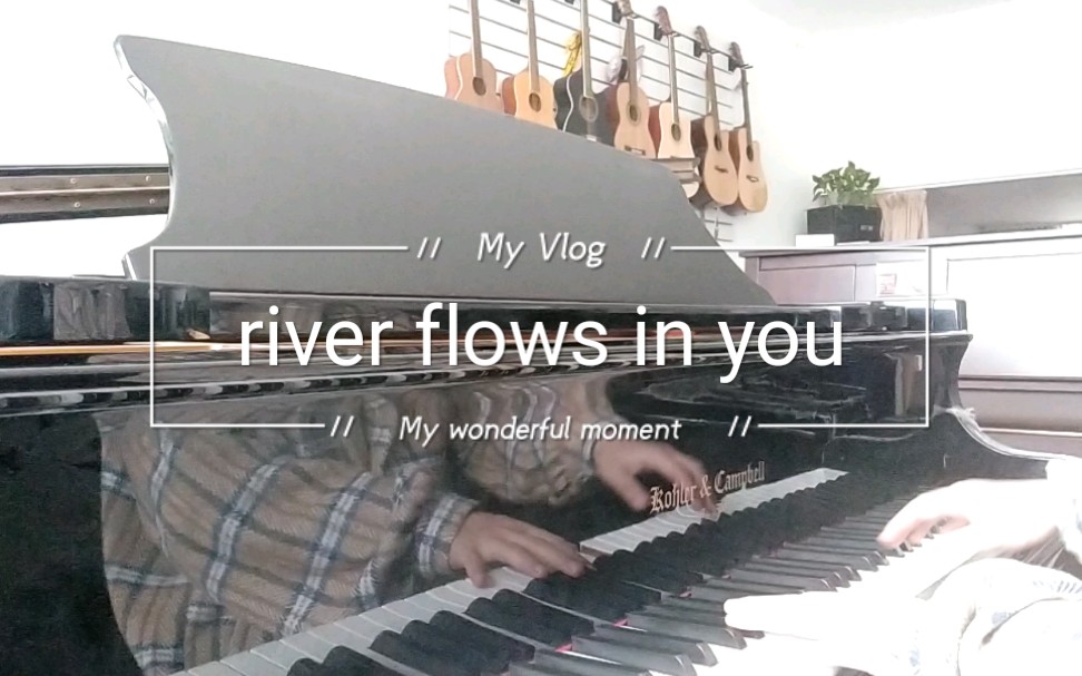 river flows in you,流淌你心中的河哔哩哔哩bilibili