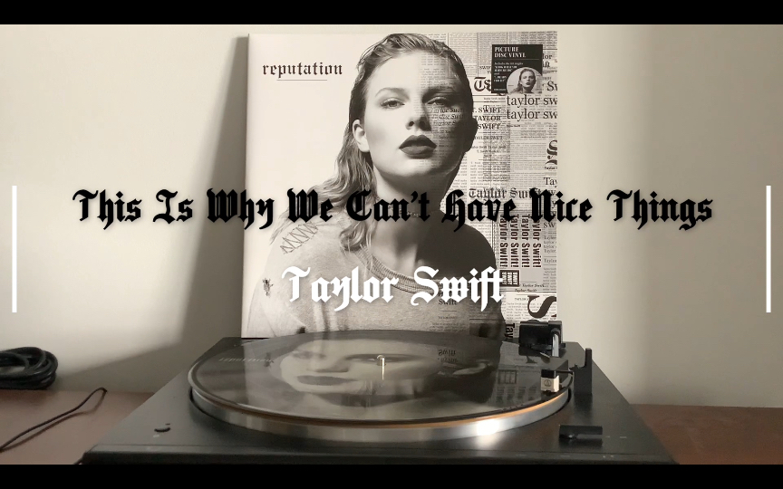 [图]黑胶试听｜Taylor Swift-This Is Why We Can’t Have Nice Things