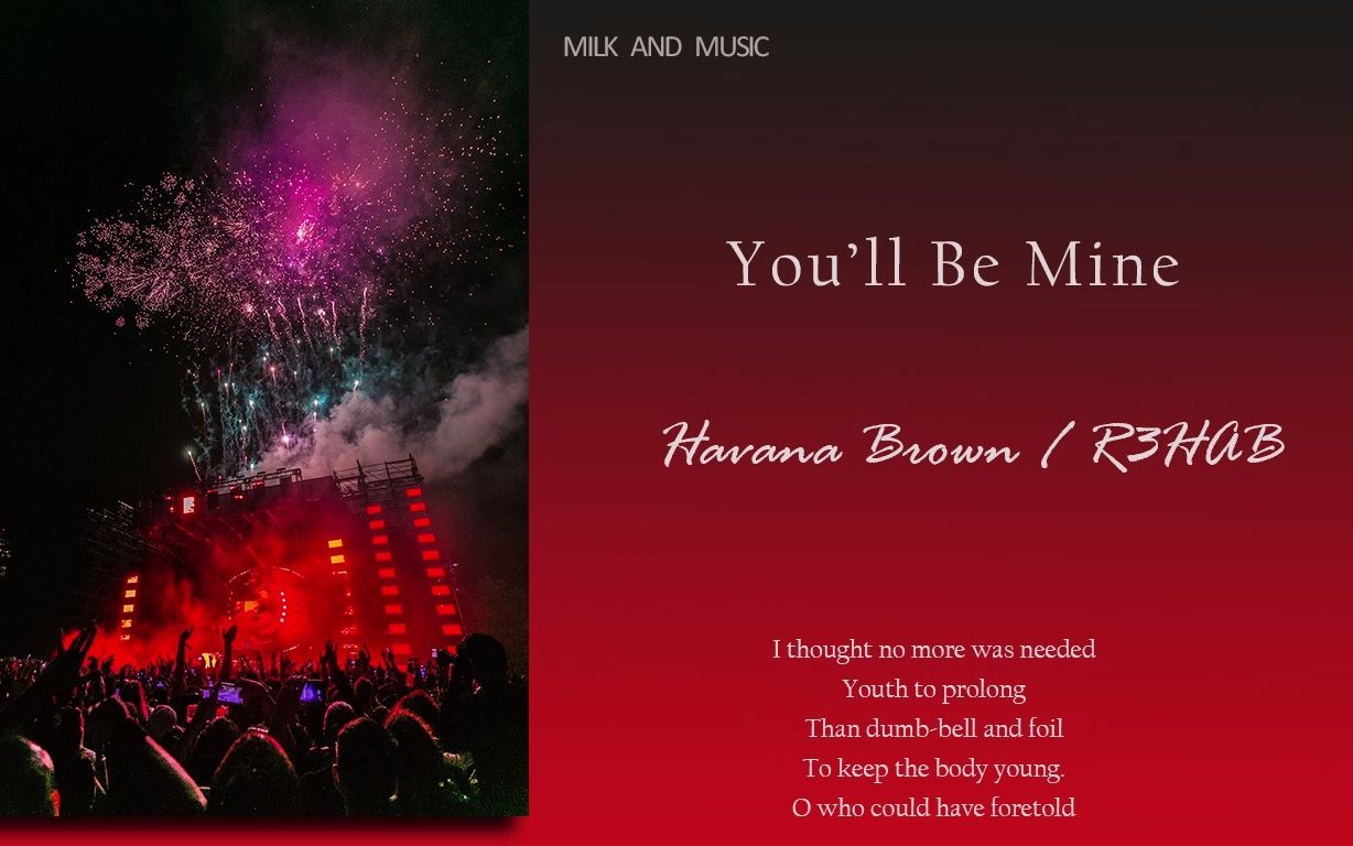 [图]日推| 《You’ll Be Mine》 - Havana Brown&R3HAB| 是谁2022年还在用这首歌嗨？是我！