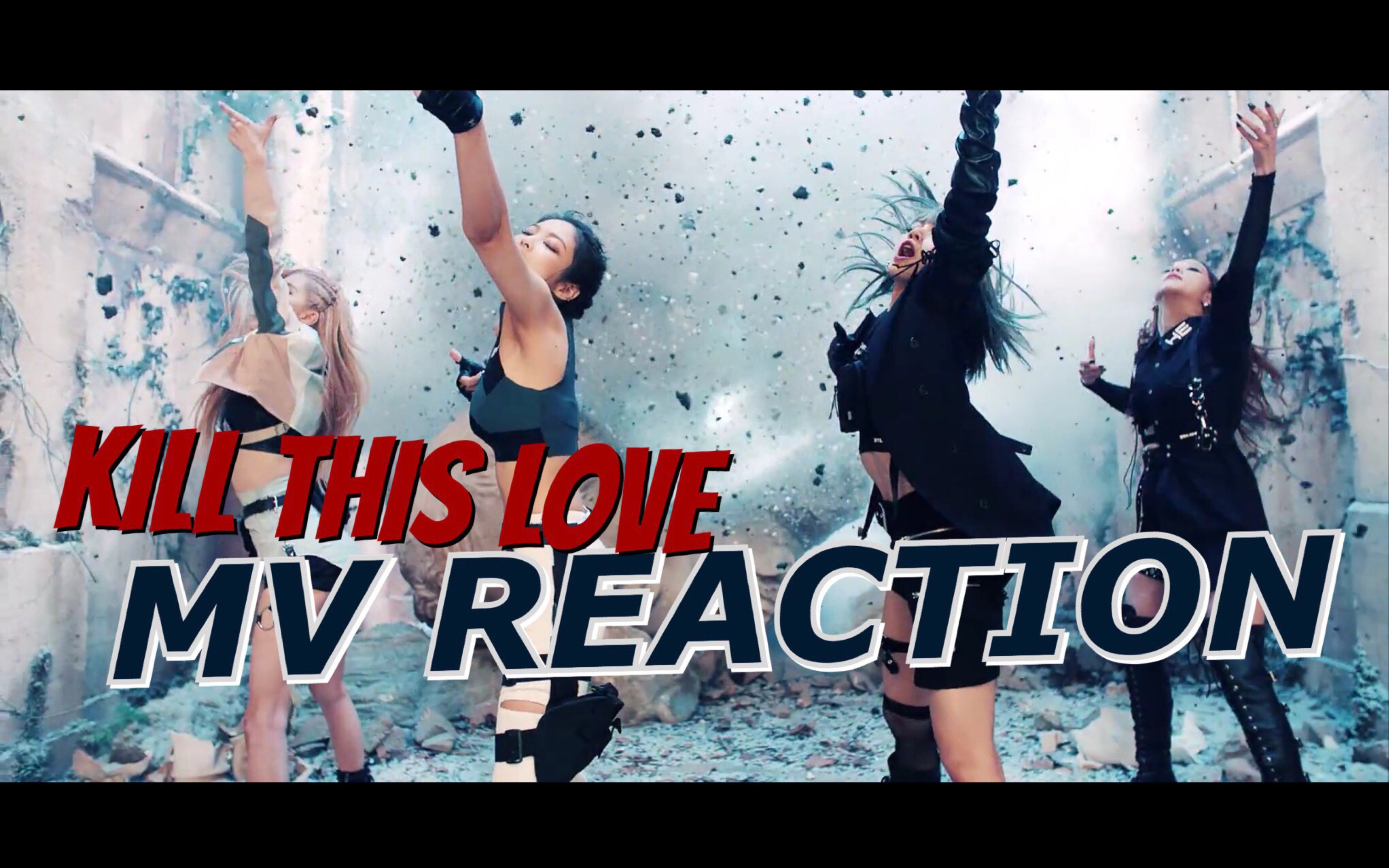 mvreaction韩圈insider姐妹对blackpink最新主打歌killthislovemv的