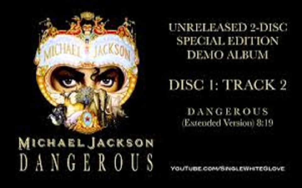 [图]【油管搬运】迈克尔·杰克逊 Michael Jackson - Dangerous (Extended Mix) 加长版，比原版好听一倍，高音质无损音<3