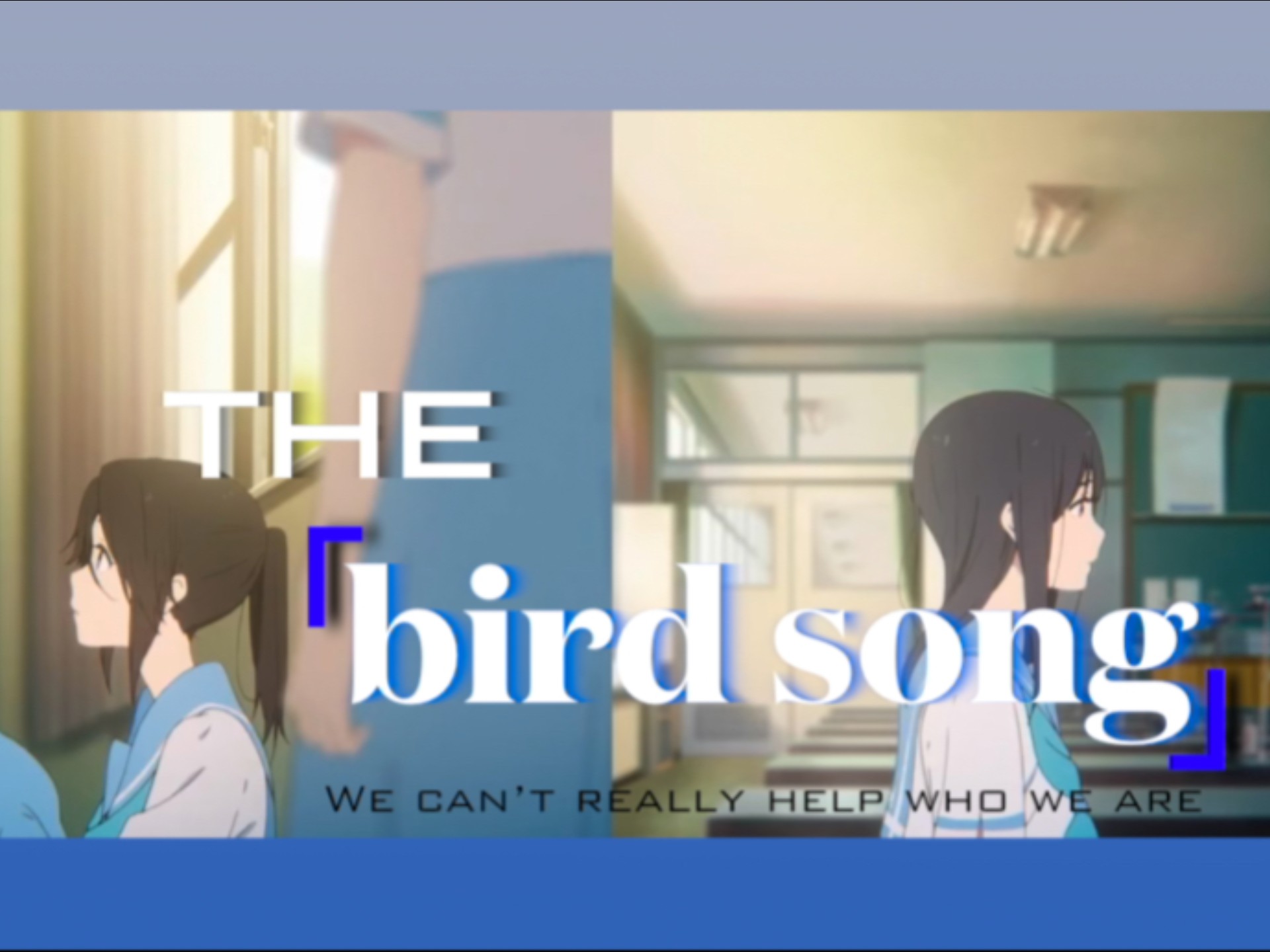 【利兹与青鸟/MAD】『We can't really help who we are』相遇时结局便已注定-海底に隠れている魚-听歌用-哔哩哔哩视频