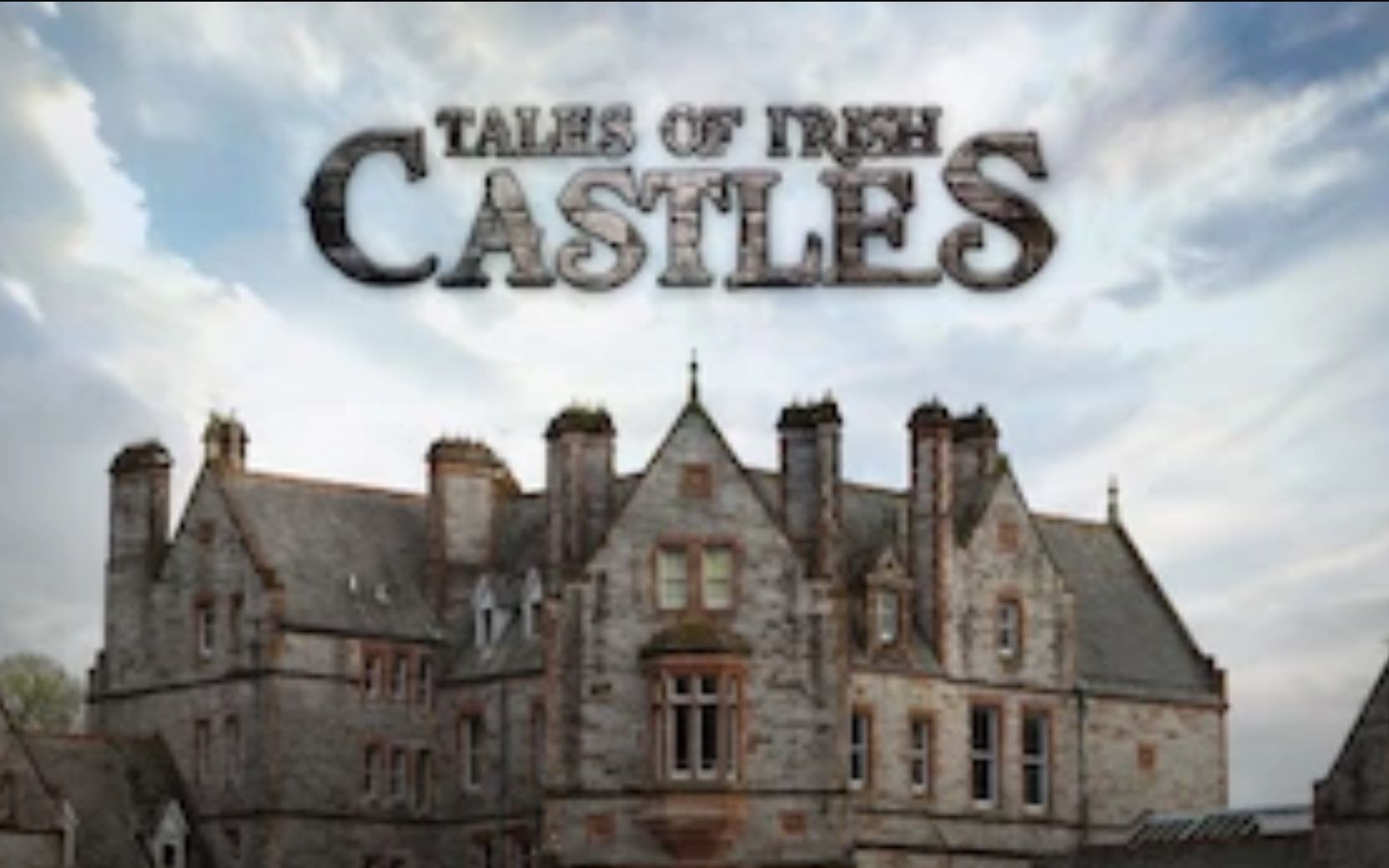 [图]【Ch4】爱尔兰城堡传说 全6集 双语字幕 Tales Of Irish Castles (2014)