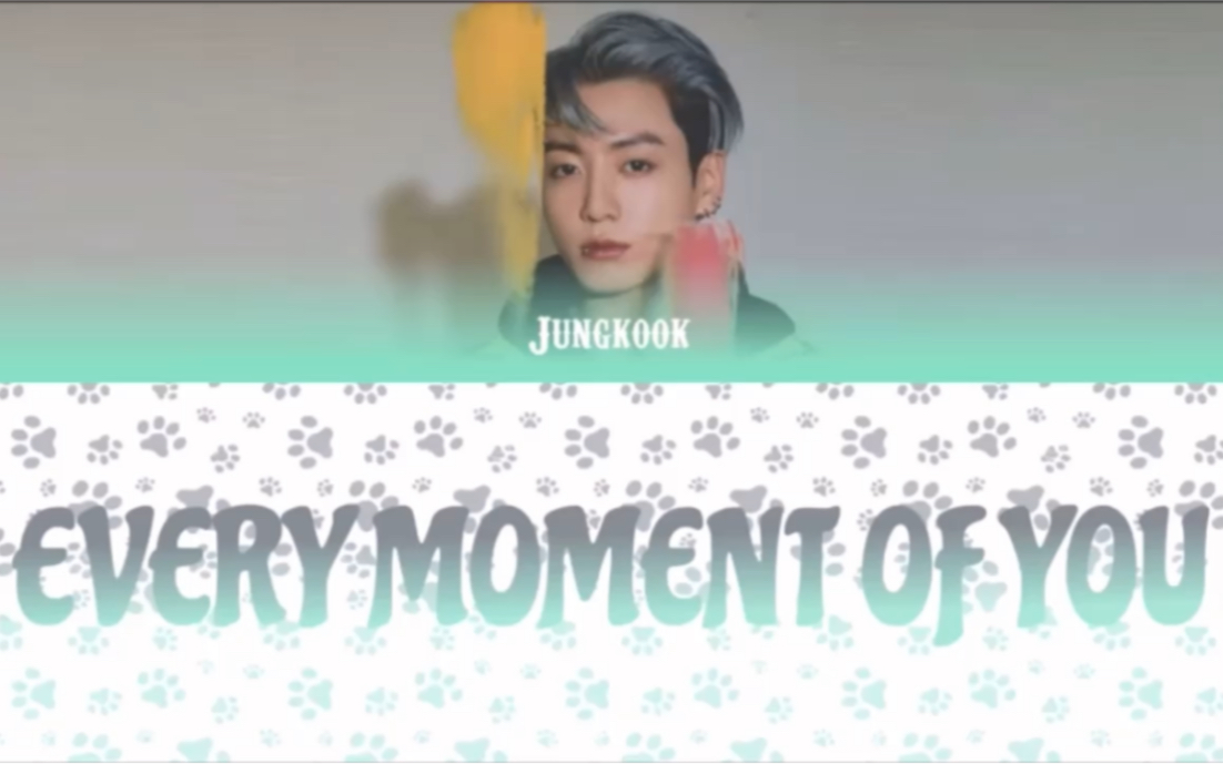 [图]BTS Jungkook-Every Moment Of You (cover )Color Coded Lyrics