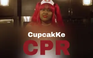 Download Video: 杯糕姐CupcakKe—CPR官方MV