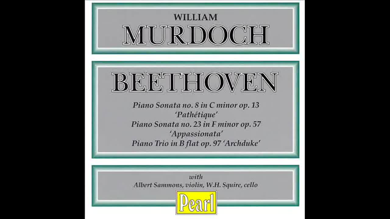 Murdoch  Beethoven : Piano Sonata No. 23 in F minor (Appassionata) ,Op. 57哔哩哔哩bilibili