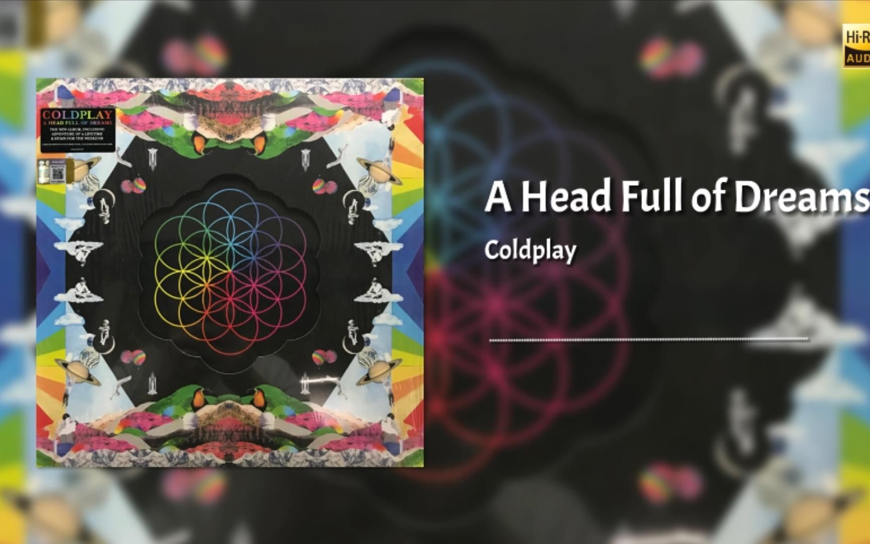 [图]音乐纯享：Coldplay《A Head Full of Dreams》专辑，酷玩乐队 欧美音乐 无损音质 沉浸式听歌