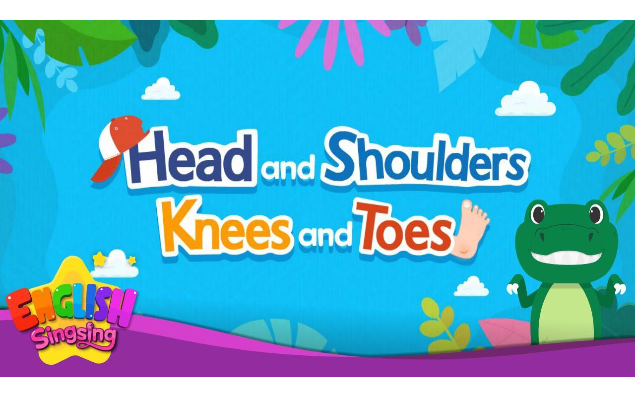 [图]Head and shoulders knees and toes - Nursery Rhymes