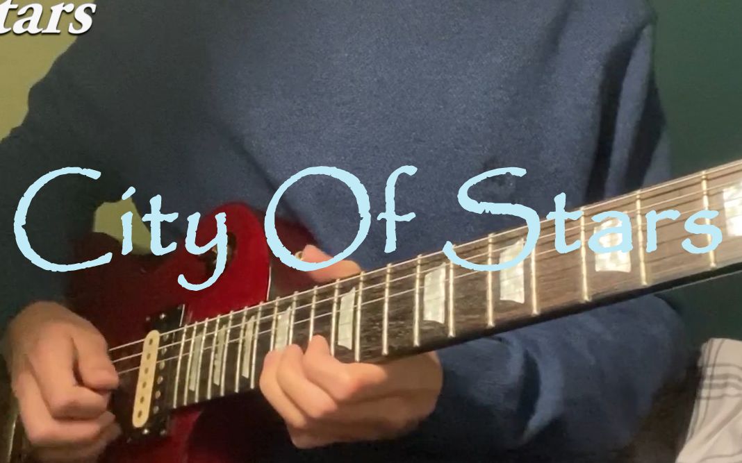 [图]【电吉他】City Of Stars covered by Fabian