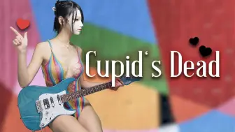 夹缝中求生存~【Nacoco】【电吉他】 Cupid's Dead吉他演奏