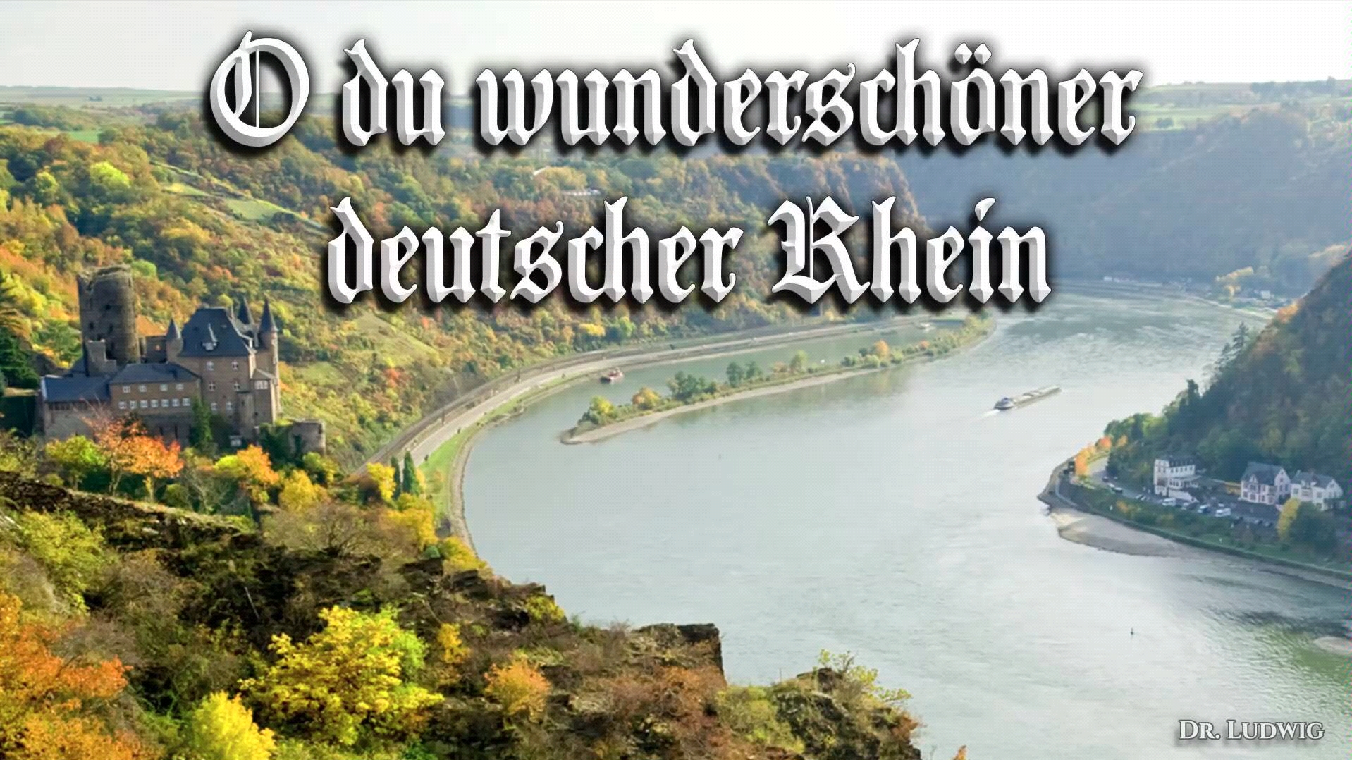 [图]O du wunderschöner deutscher Rhein[啊，你，美丽的德国莱茵河][德国民歌][+英语歌词]