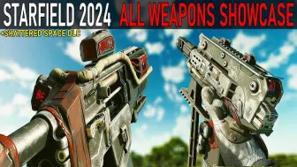 Download Video: 《星空》2024全武器展示（含DLC 破碎空间）| 作者：Weapons From Games