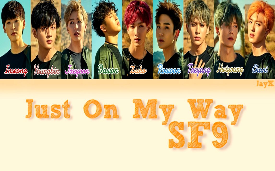 [图]Just On My Way – SF9 Color Coded Lyrics [Han_Rom_Eng]