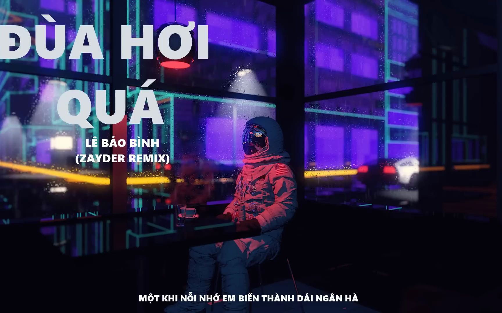 [图]ĐÙA HƠI QUÁ REMIX LÊ BẢO BÌNH ZAYDER REMIX DEMO LYRICS