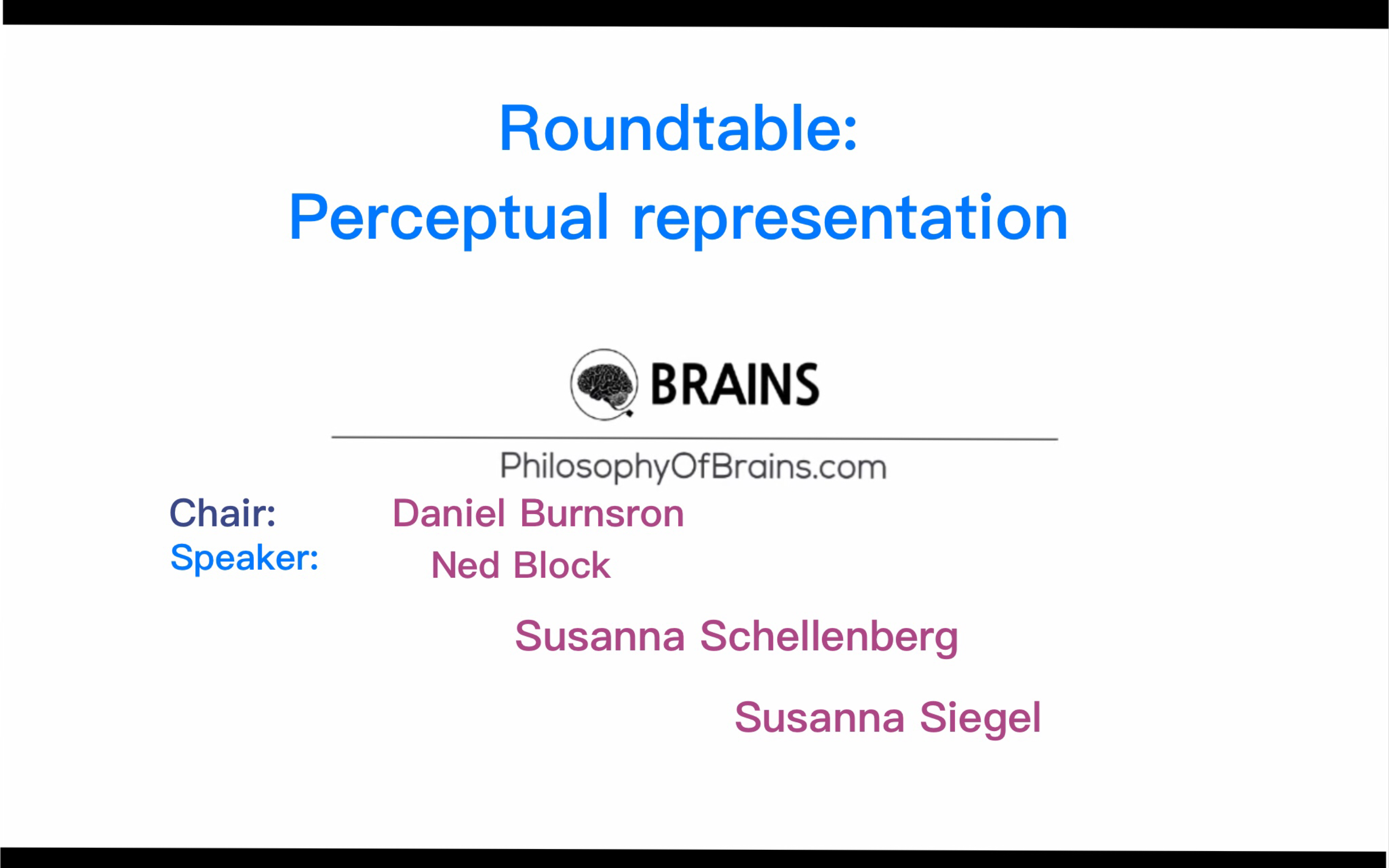 [图]【圆桌对话】知觉表征和知觉内容 By Ned Block, Susanna Schellenberg, Susanna Siegel #生肉#
