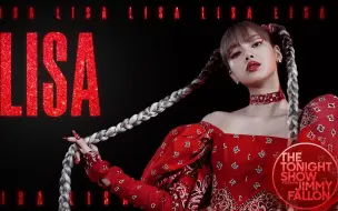 LISA《The Tonight Show Starring Jimmy Fallon》 【LALISA】舞台首秀！