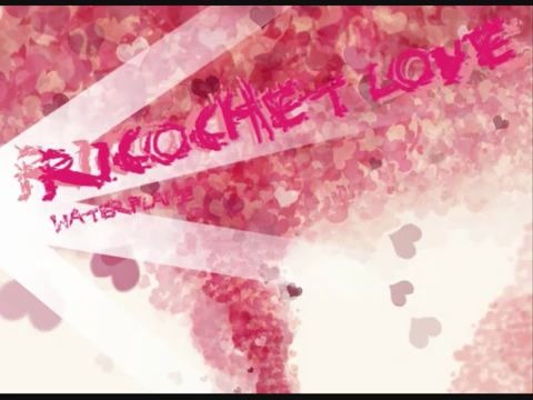 [图]waterflame-弹跳的爱-ricochet love