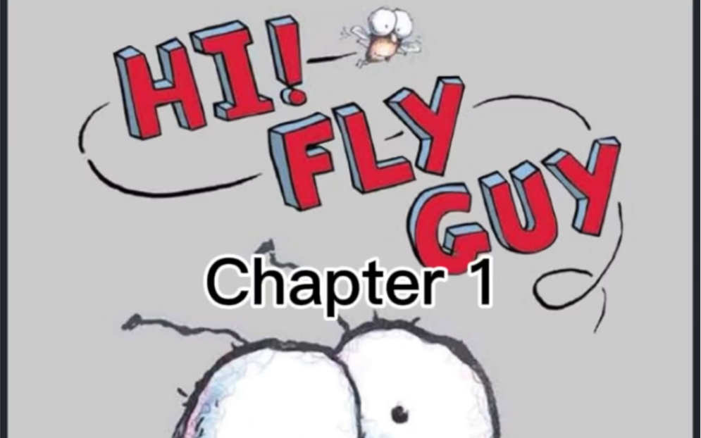 [图]#《苍蝇小子》 Hi！Fly Guy- Chapter 1 #英文绘本