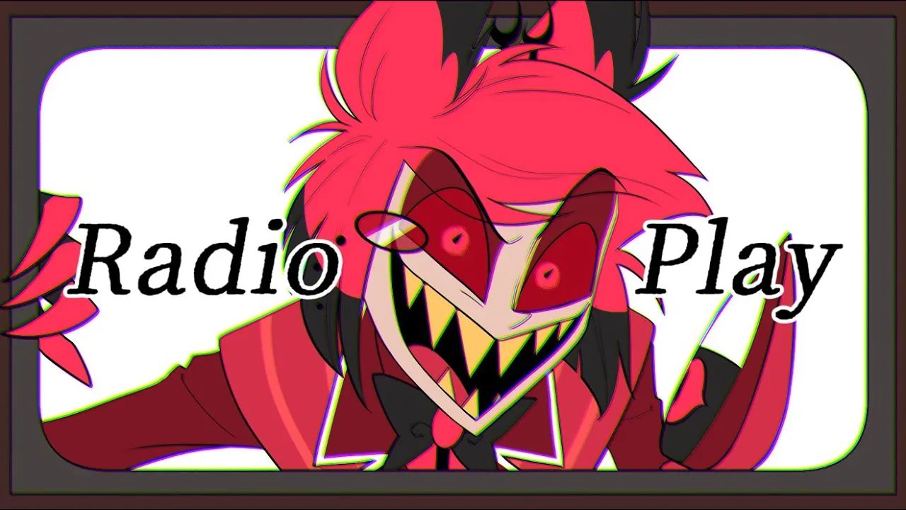 《地狱客栈》阿拉斯托广播剧 / radio play【alastor fan animation】
