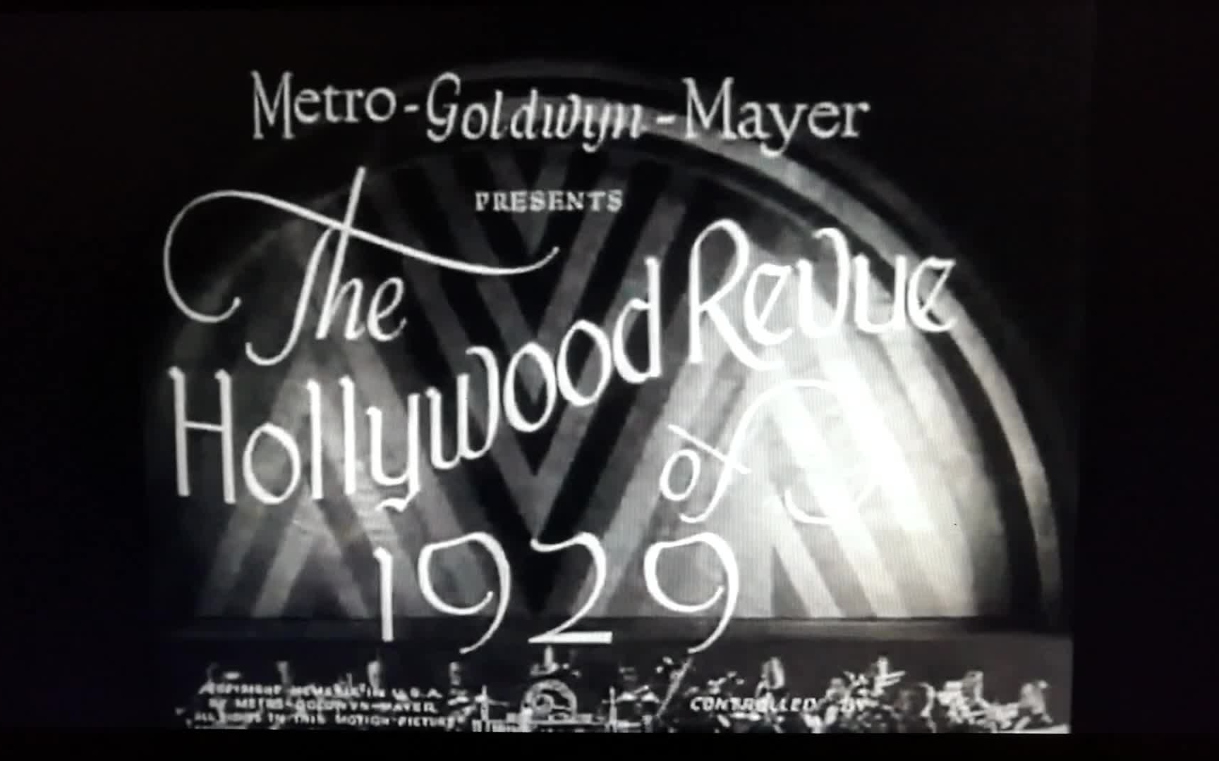 [图]【片段】《1929好莱坞滑稽戏》“The Hollywood Revue of 1929“（1929年）片头+片尾